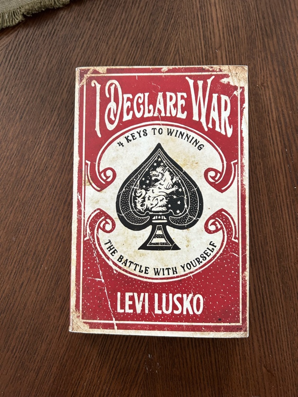 I Declare War by Levi Lusko